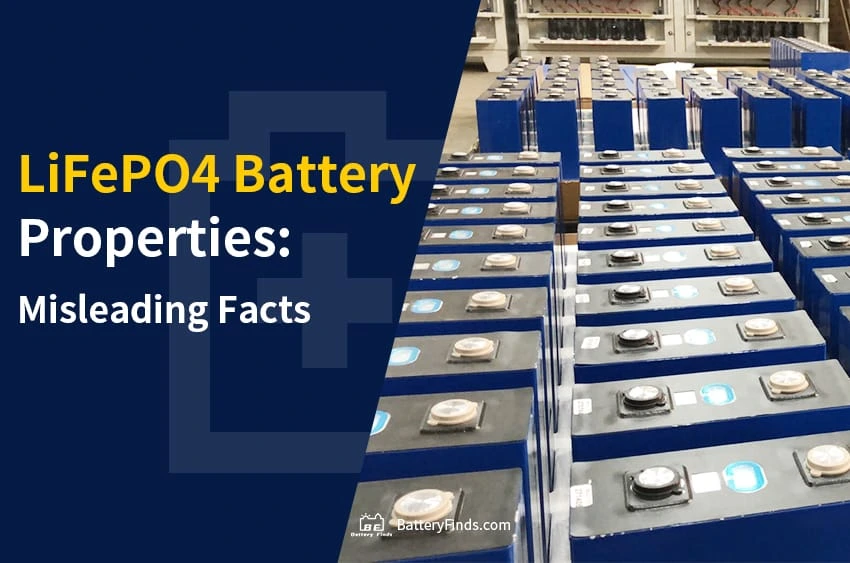 LiFePO4 Batteries Properties Misleading Facts