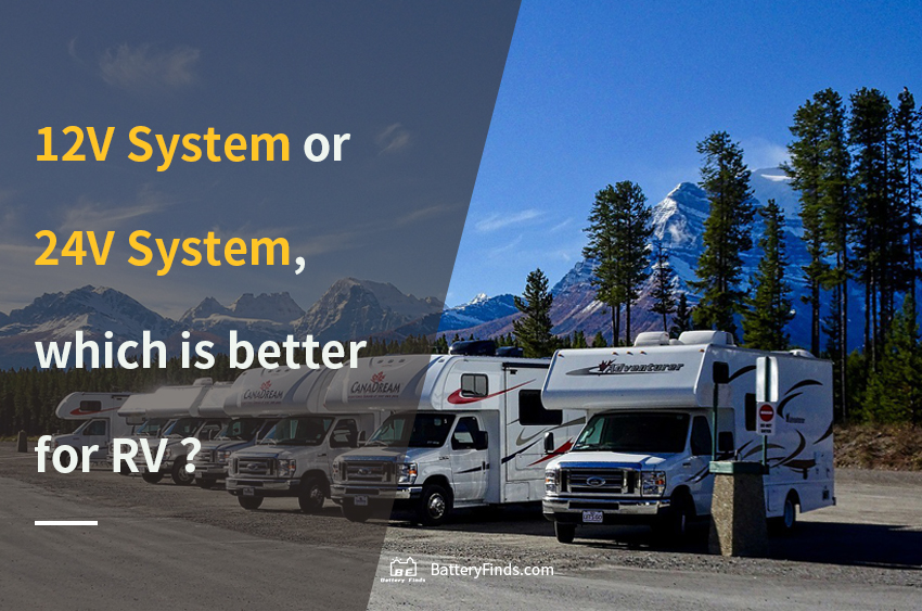 12V System or 24V System, which is better for RV
