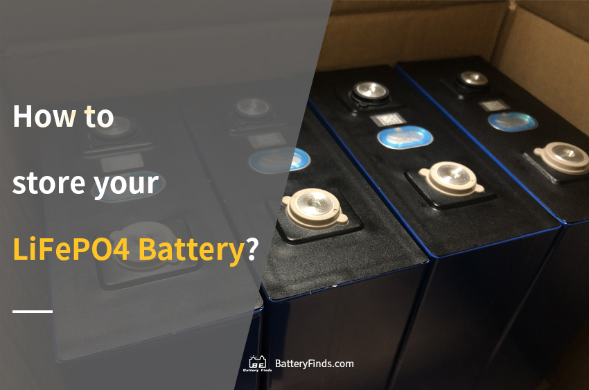 How to store your LiFePO4 battery